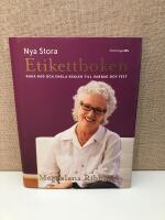 Nya stora etikettboken : raka r&aring;d och enkla regler till vardag och fest