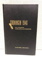 Groningen 1946 Het stouten Wereldschaaktournooi