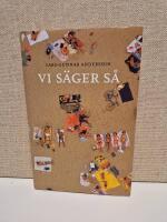 Vi s&auml;ger s&aring;