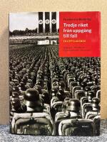 Tredje riket fr&aring;n uppg&aring;ng till fall : en uppslagsbok