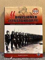 SS-division Leibstandarte : historien om den f&ouml;rsta SS-divisionen 1933-1945