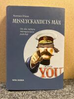 Misslyckandets m&auml;n : Om den milit&auml;ra inkompetensens psykologi