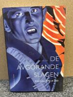 De avg&ouml;rande slagen. D. 4, Fr&aring;n cirka 1870 till 1920