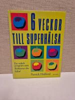 6 veckor till superh&auml;lsa