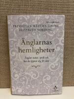 &Auml;nglarnas hemligheter : &auml;nglars natur, spr&aring;k och hur du &ouml;ppnar dig f&ouml;r dem