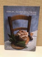 K&auml;rlek, oliver och timjan : mat f&ouml;r v&auml;lbefinnande
