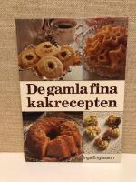 De gamla fina kakrecepten
