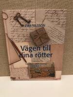 V&auml;gen till dina r&ouml;tter : handbok i sl&auml;ktforskning