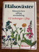 H&auml;lsov&auml;xter : k&auml;nnetecken, odling, anv&auml;ndning