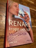Renare kropp och sj&auml;l med detox