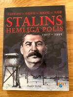 Stalins hemliga polis : Tjekan, OGPU, NKVD, KGB : fr&aring;n 1917 till 1991