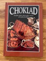 Choklad : konfekt, kakor, t&aring;rtor, glass, mousse och andra frestelser