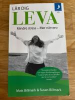 L&auml;r dig leva : mindre stress - mer n&auml;rvaro