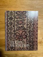 Textil tradition : speglad i Dalarnas museums samlingar