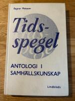 Tidsspegel - antologi i samh&auml;llskunskap