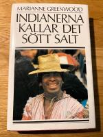 Indianerna kallar det s&ouml;tt salt