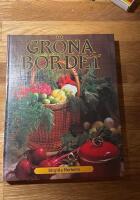 Gr&ouml;na bordet : vegetariska recept utan &auml;gg och mj&ouml;lk med ett minimum av fett och socker