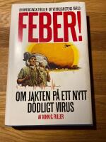Feber! : jakten efter ett nytt d&ouml;dligt virus