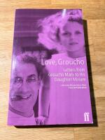 Love, Groucho - Letters from Groucho Marx to his daughter Miriam