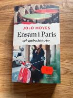 Ensam i Paris och andra historier