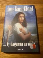 ... ty dagarna &auml;r onda