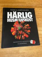 H&auml;rlig husmanskost : gamla favoriter och nya internationella recept