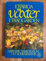 Ett&aring;riga v&auml;xter i tr&auml;dg&aring;rden