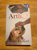 Arthur : gatuhunden som l&auml;mnade djungeln och hittade hem