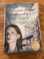 Det v&auml;xte ett tr&auml;d i Brooklyn. Del 1