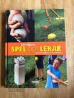 Familjens spel och lekar : med spelreglerna man beh&ouml;ver