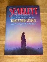 Scarlett : forts&auml;ttningen p&aring; Margaret Mitchells Borta med vinden