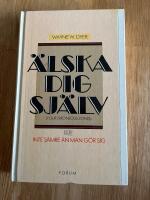 &Auml;lska dig sj&auml;lv eller Inte s&auml;mre &auml;n man g&ouml;r sig