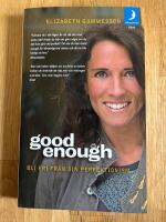 Good enough : Bli fri fr&aring;n din perfektionism