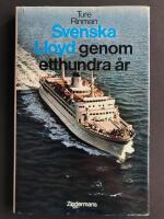 Svenska Lloyd genom etthundra &aring;r