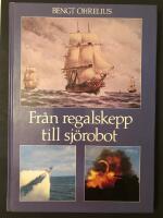 Fr&aring;n regalskepp till sj&ouml;robot : Svensk marinmateriel under 350 &aring;r : Kungl Amiralitetskollegium 1634, FMV: Marinmateriel 1984