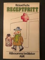 Receptfritt : h&auml;lsosamma historier