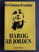 H&auml;rlig &auml;r jorden : [roman]
