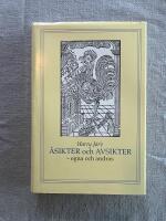 &Aring;sikter och avsikter : egna och andras