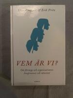 Vem &auml;r vi?: om f&ouml;retags och organisationers livsprocesser och identitet