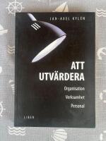 Att utv&auml;rdera - Organisation - Verksamhet - Personal