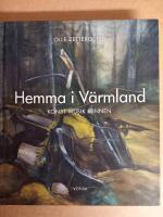 Hemma i V&auml;rmland : konst, musik, minnen