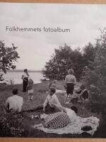 Folkhemmets fotoalbum : bilder fr&aring;n Studio Hagbert, Brom&ouml;lla