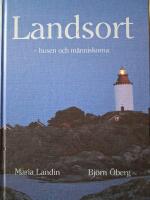 Landsort - husen och m&auml;nniskorna. En kulturhistorisk inventering