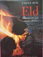 Eld - flammor och gl&ouml;d - samisk eldkonst
