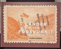 L&auml;nder som f&ouml;rsvunnit 1840-1970