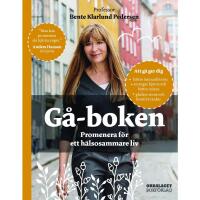 G&aring;-boken : promenera f&ouml;r ett h&auml;lsosammare liv