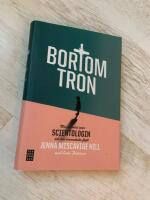 Bortom tron : min uppv&auml;xt inom scientologin och min dramatiska flykt