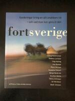 Fortsverige : funderingar kring en allt snabbare tid - och vad man kan g&ouml;ra &aring;t den