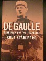 De Gaulle : generalen som var Frankrike