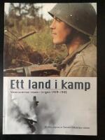 Ett land i kamp : veteranernas insats i krigen 1939-1945